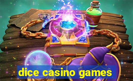 dice casino games