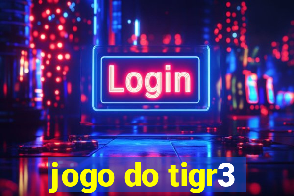 jogo do tigr3