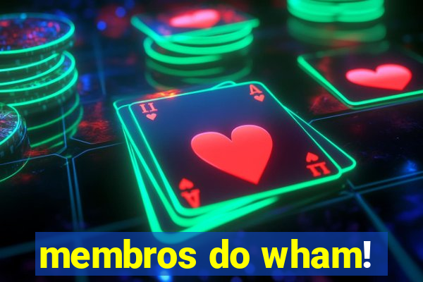 membros do wham!