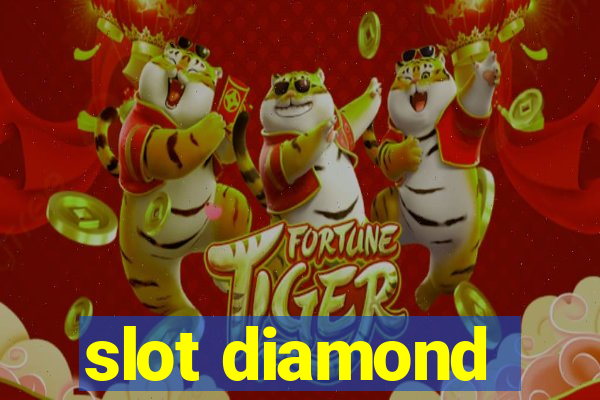 slot diamond