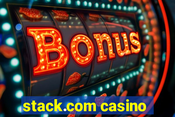 stack.com casino