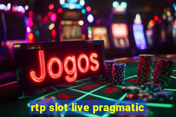 rtp slot live pragmatic