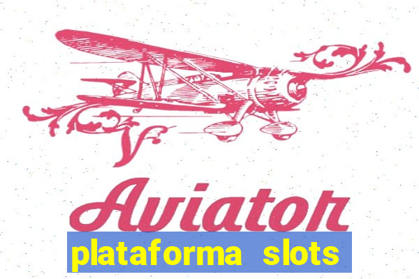 plataforma slots com bonus de cadastro