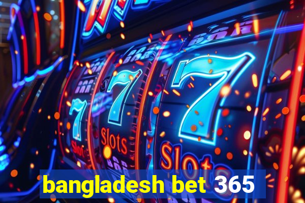 bangladesh bet 365