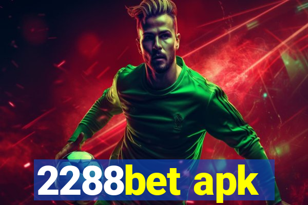 2288bet apk