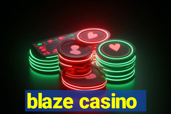 blaze casino