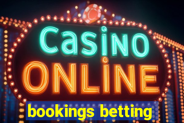 bookings betting