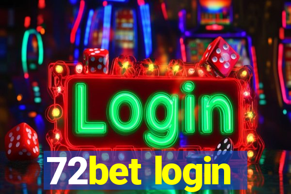 72bet login