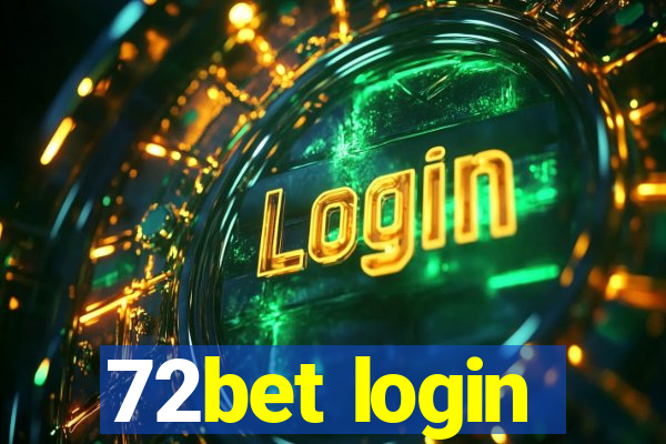 72bet login