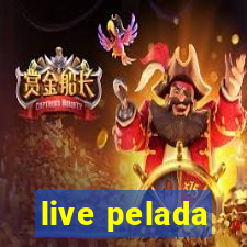 live pelada