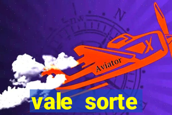 vale sorte resultado de hoje