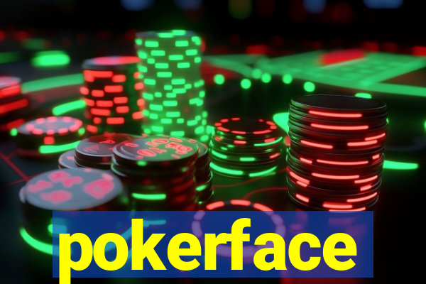 pokerface