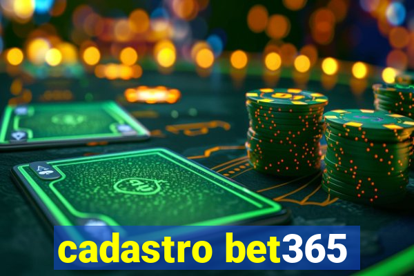 cadastro bet365