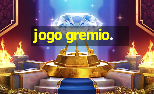 jogo gremio.