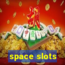 space slots