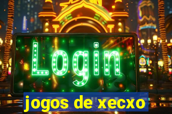 jogos de xecxo