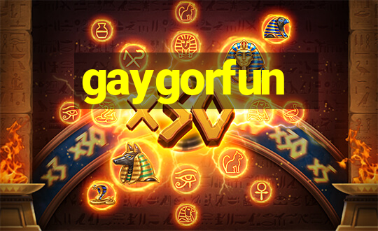 gaygorfun