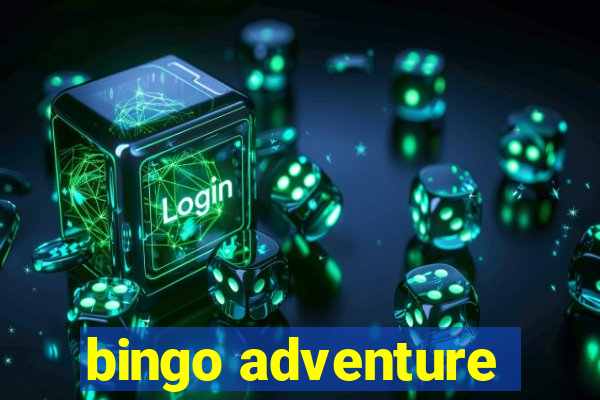 bingo adventure