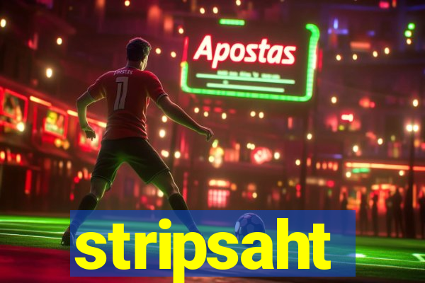 stripsaht