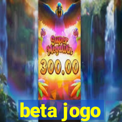 beta jogo