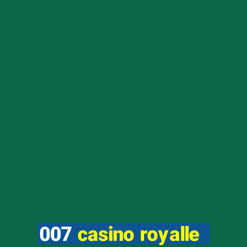 007 casino royalle