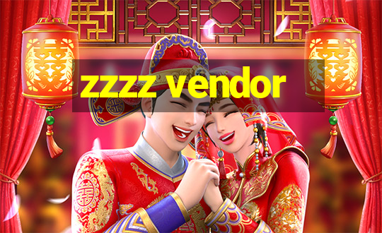 zzzz vendor