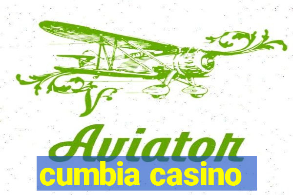 cumbia casino