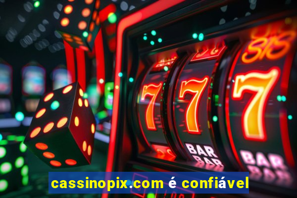 cassinopix.com é confiável