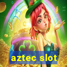 aztec slot