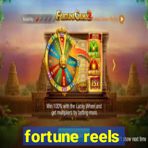 fortune reels