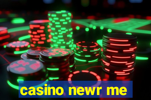 casino newr me