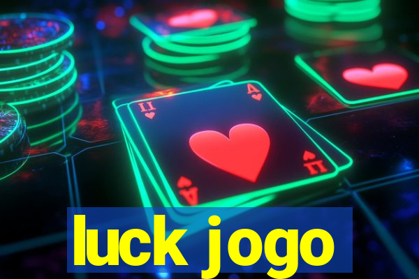 luck jogo