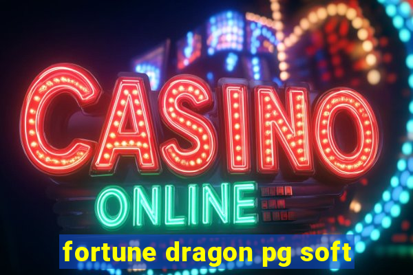 fortune dragon pg soft