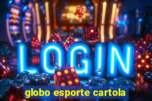 globo esporte cartola