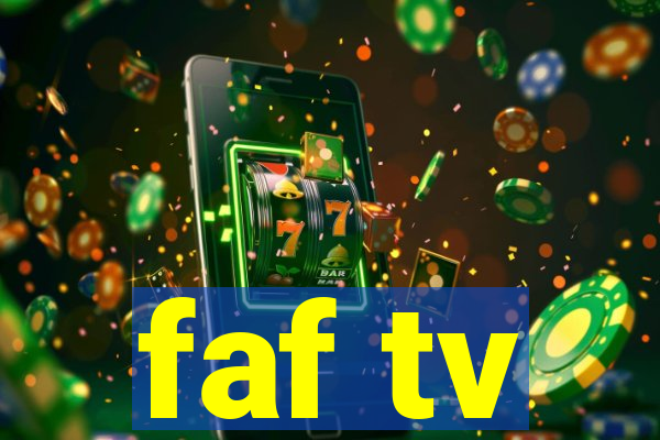 faf tv