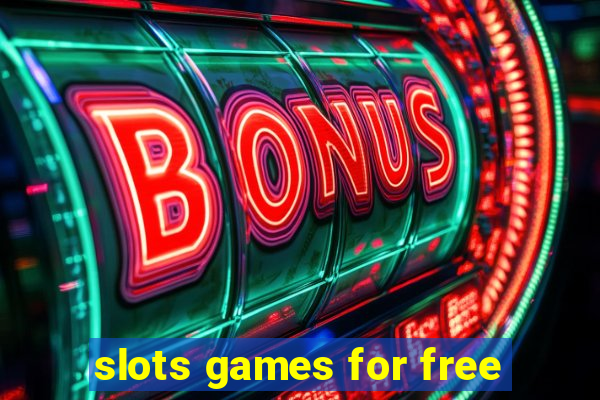 slots games for free