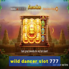 wild dancer slot 777