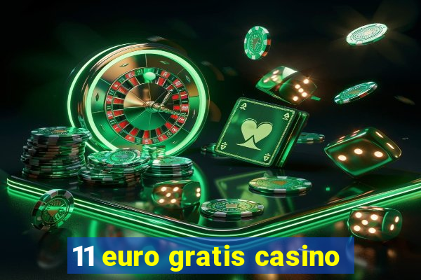 11 euro gratis casino