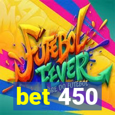 bet 450