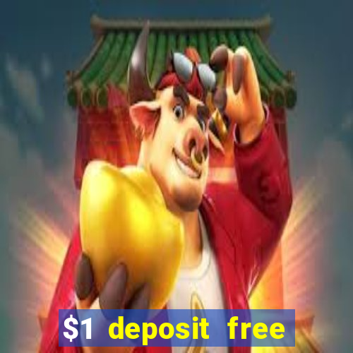 $1 deposit free spins casino