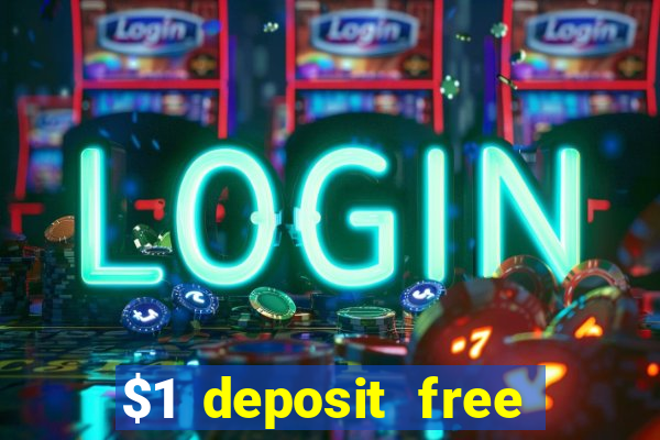 $1 deposit free spins casino