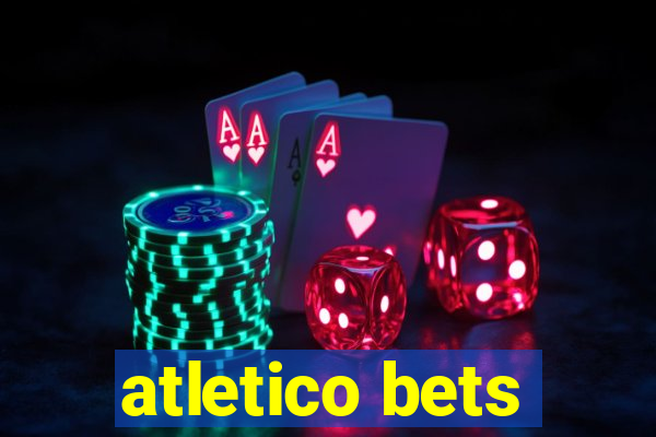 atletico bets