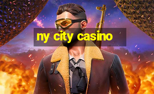 ny city casino