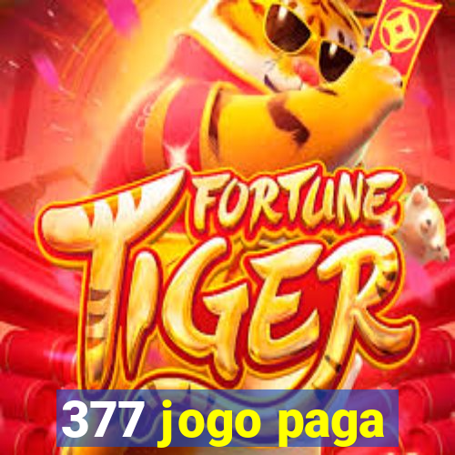 377 jogo paga