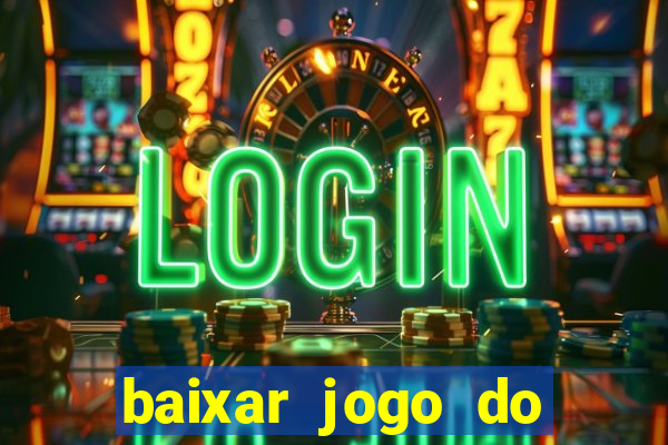 baixar jogo do tigre plataforma nova