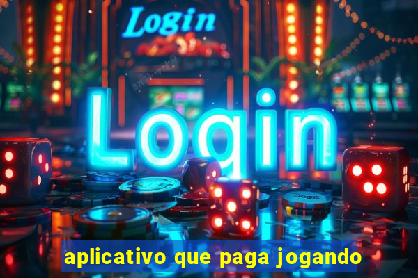 aplicativo que paga jogando