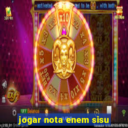 jogar nota enem sisu