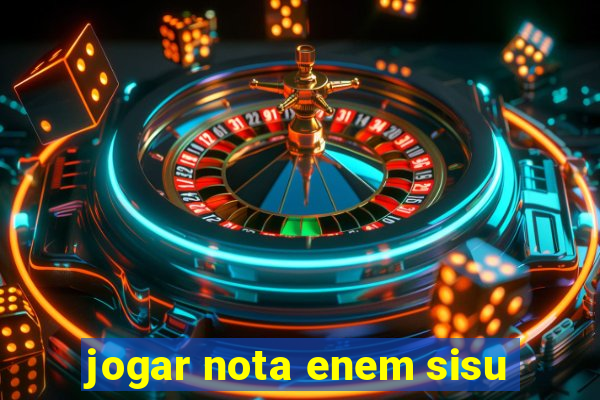 jogar nota enem sisu