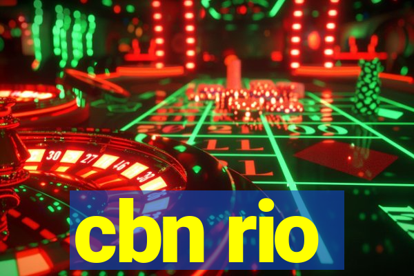 cbn rio