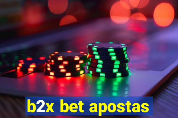 b2x bet apostas